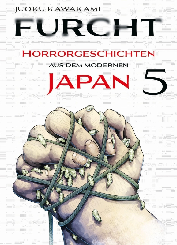 Furcht - Horrorgeschichten aus dem modernen Japan 5